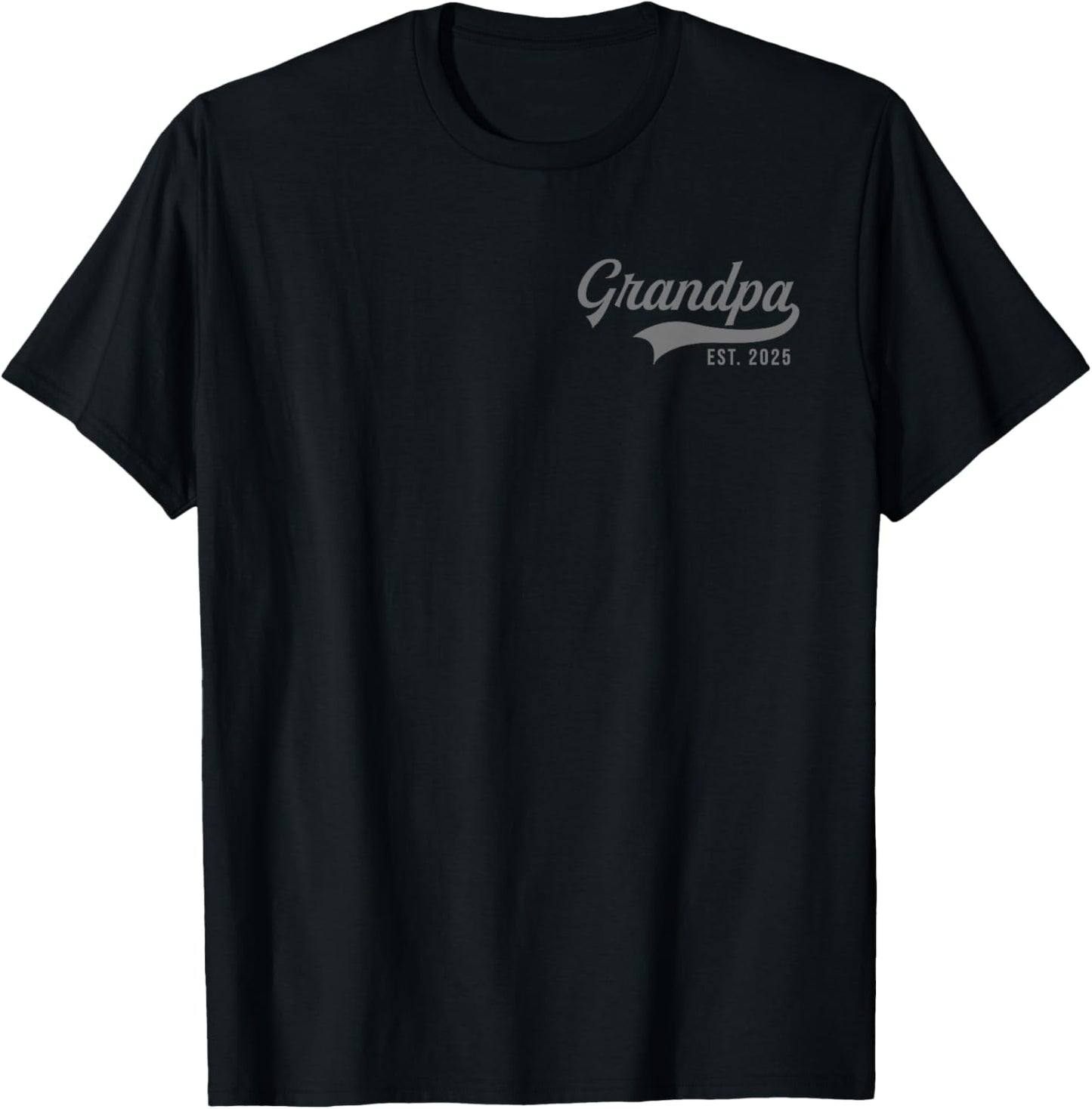 Grandpa Est 2025 Promoted To Grandpa 2025 New Grandpa T-Shirt - T-Shirt | Black