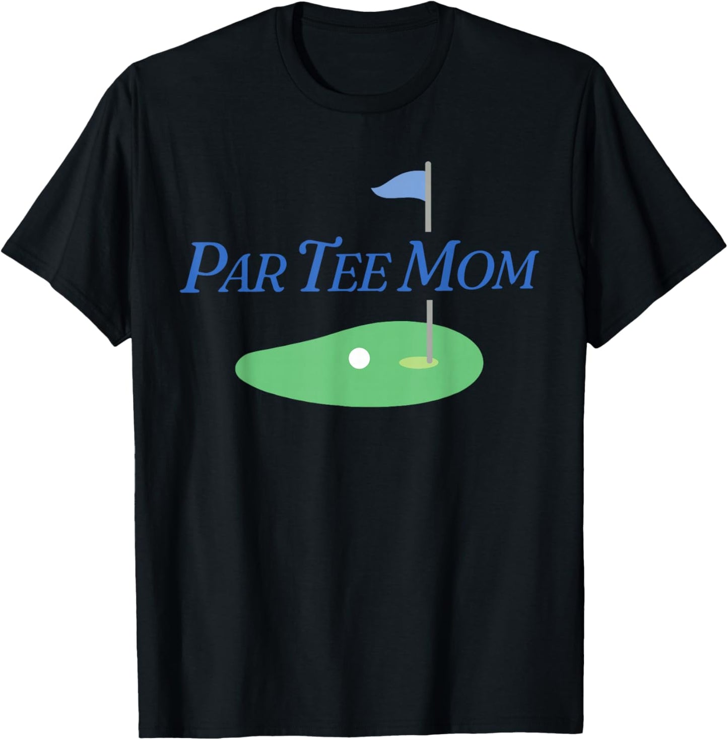 Funny Par Mom Partee Golf Parents Matching For Mom Dad T-Shirt - T-Shirt | Black