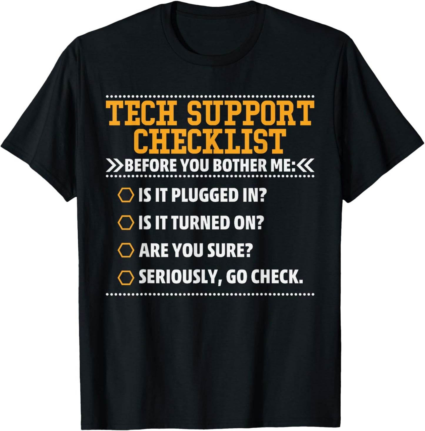 Funny Tech Support Checklist T-Shirt - T-Shirt | Black