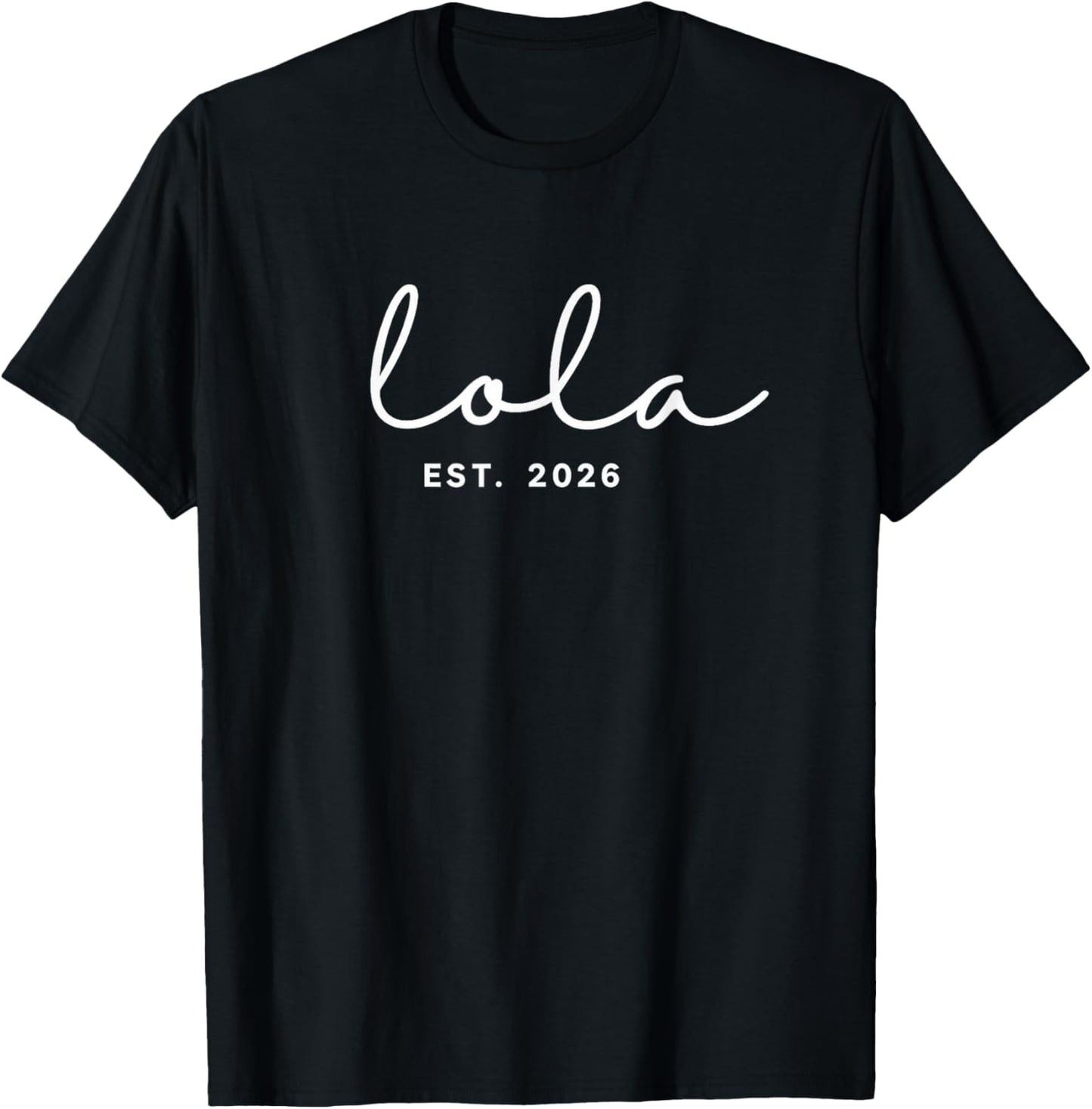 Lola est-2026 T-Shirt - T-Shirt | Black