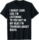 I Might Look Like I'm Listening Bird Watching T-Shirt - T-Shirt | Black