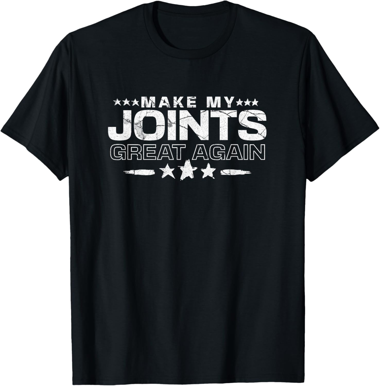 Make My Joints Great Again Funny Surgery Recovery T-Shirt - T-Shirt | Black
