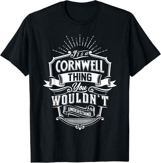 It's A CORNWELL Thing You Wouldn't Understand Name Vintage T-Shirt - T-Shirt | Black