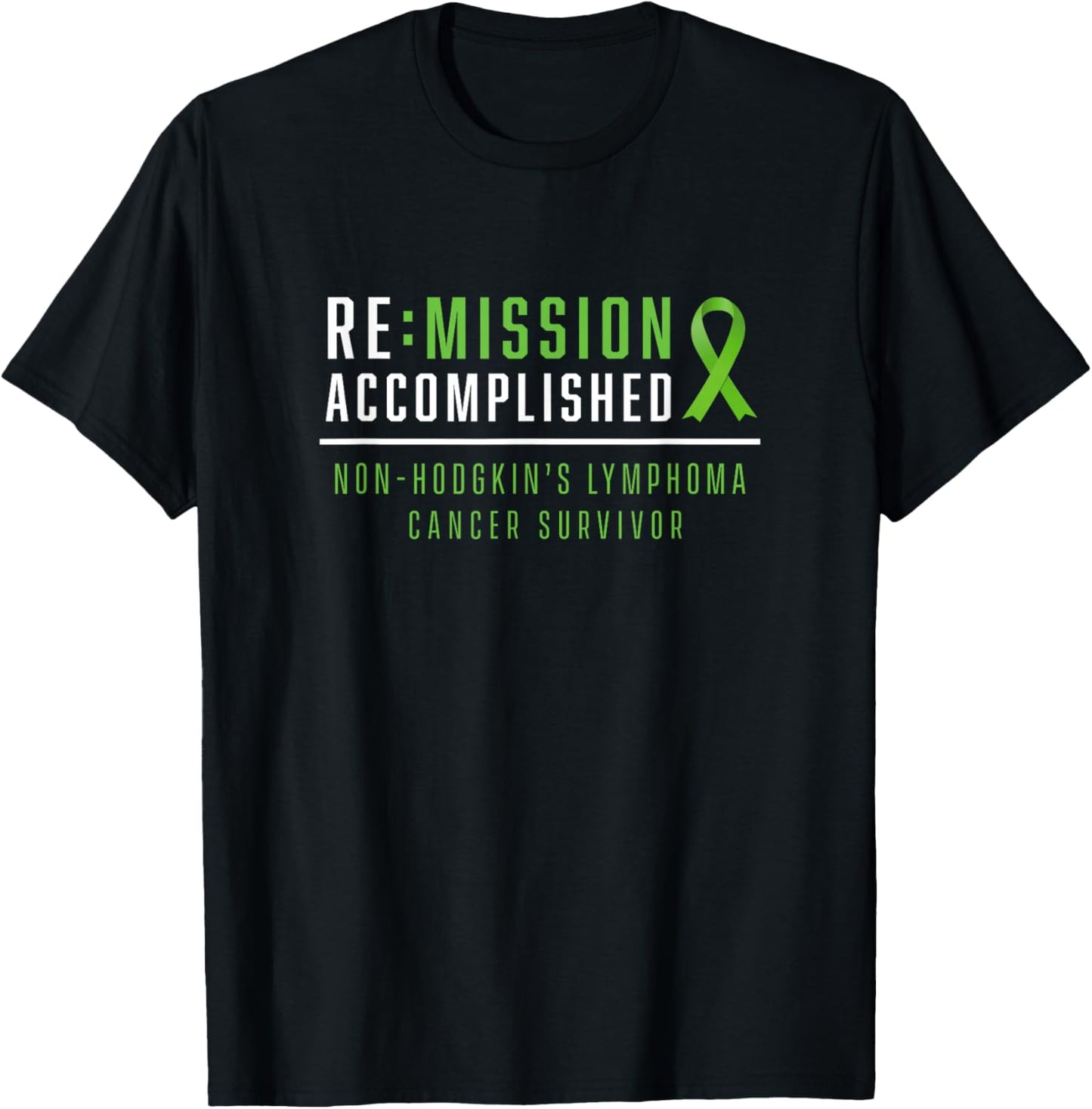 Remission accomplished - Non hodgkin's lymphoma survivor T-Shirt - T-Shirt | Black