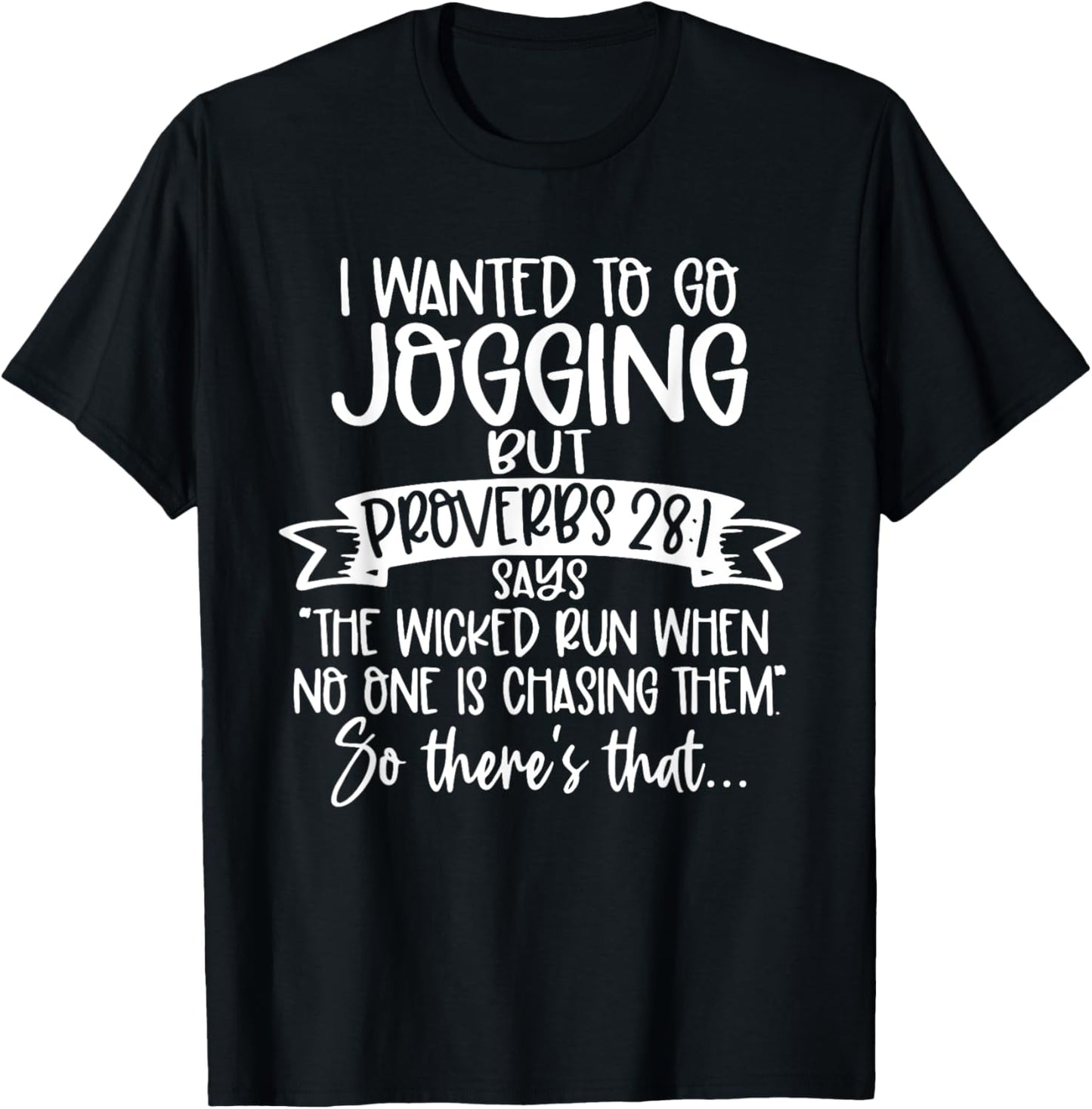 The Wicked Run When No One Is Chasing Funny Religious T-Shirt - T-Shirt | Black