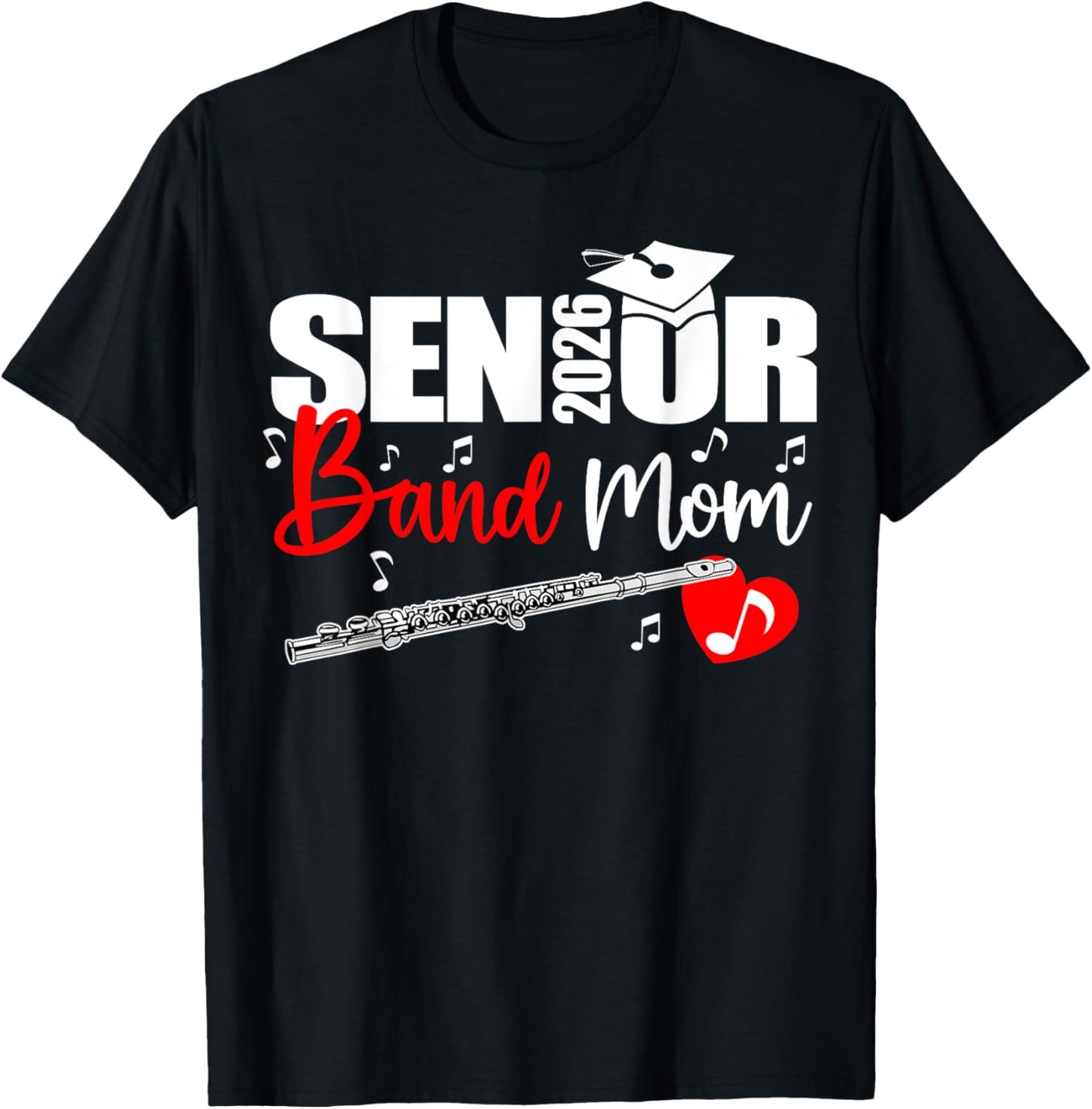 Senior Band Mom 2026 Marching Band Class of 2026 Flute T-Shirt - T-Shirt | Black