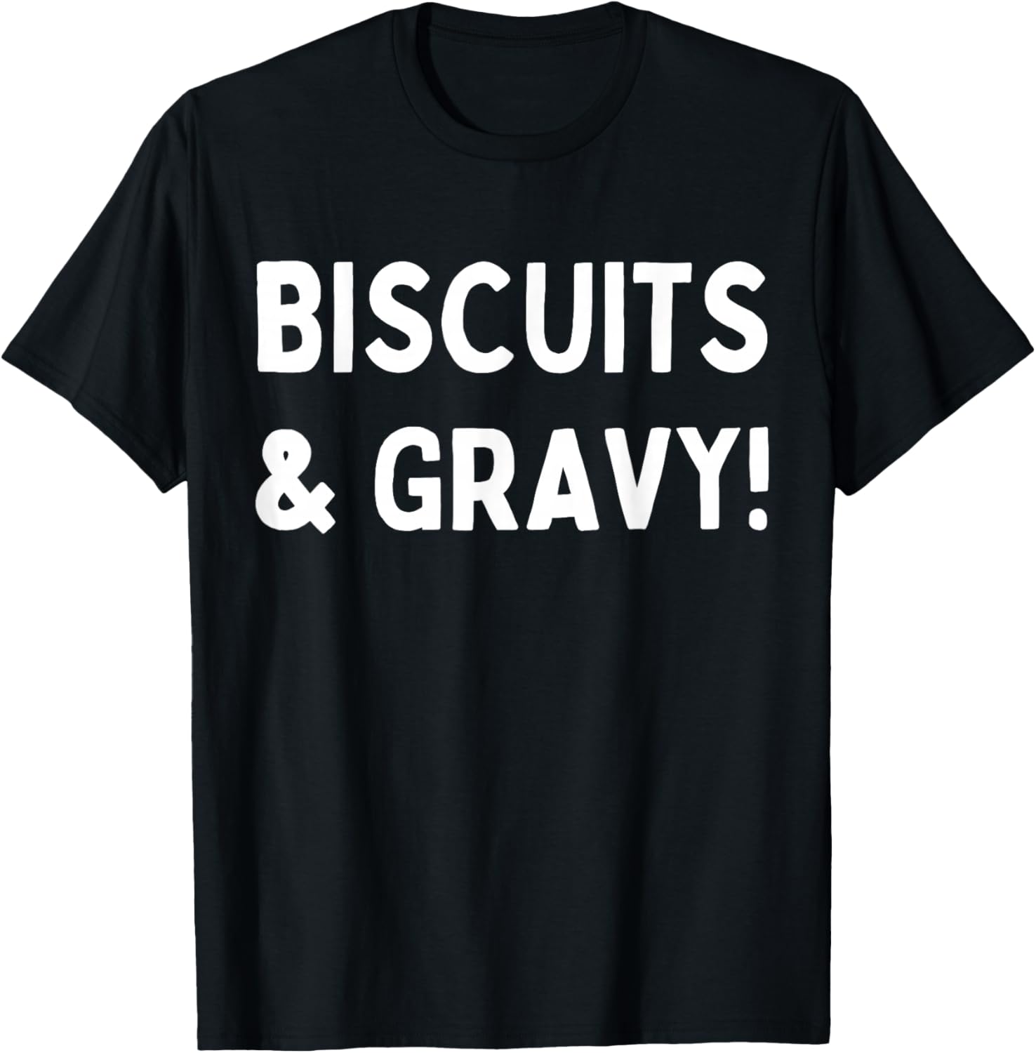 Funny Biscuits And Gravy T-Shirt - T-Shirt | Black
