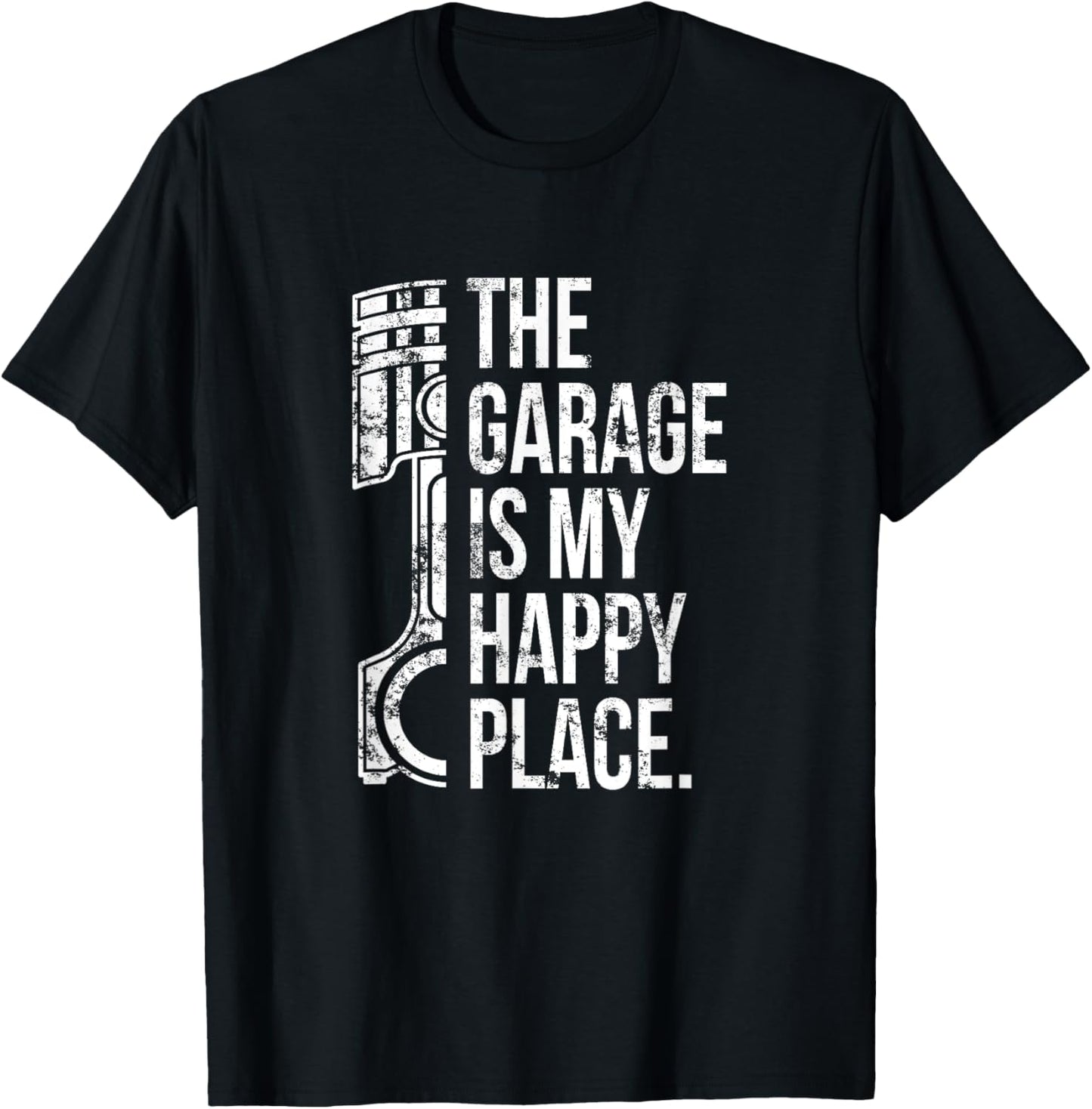 The Garage is my Happy Place T-Shirt - T-Shirt | Black