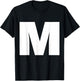 The Letter M Capital Plain White Bold Text T-Shirt - T-Shirt | Black