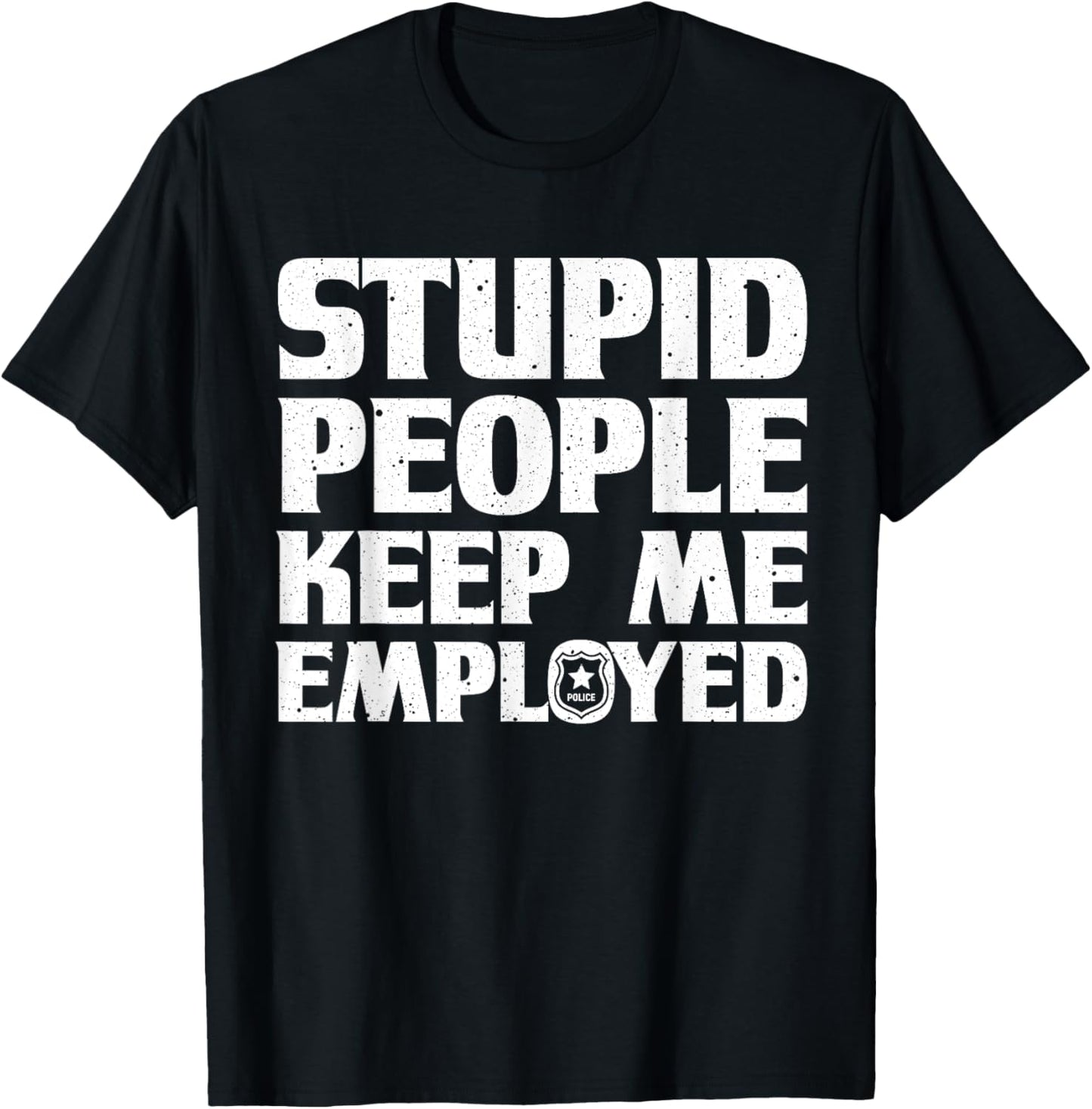 Funny Police Officer Design Women Cop Police Officer T-Shirt - T-Shirt | Black
