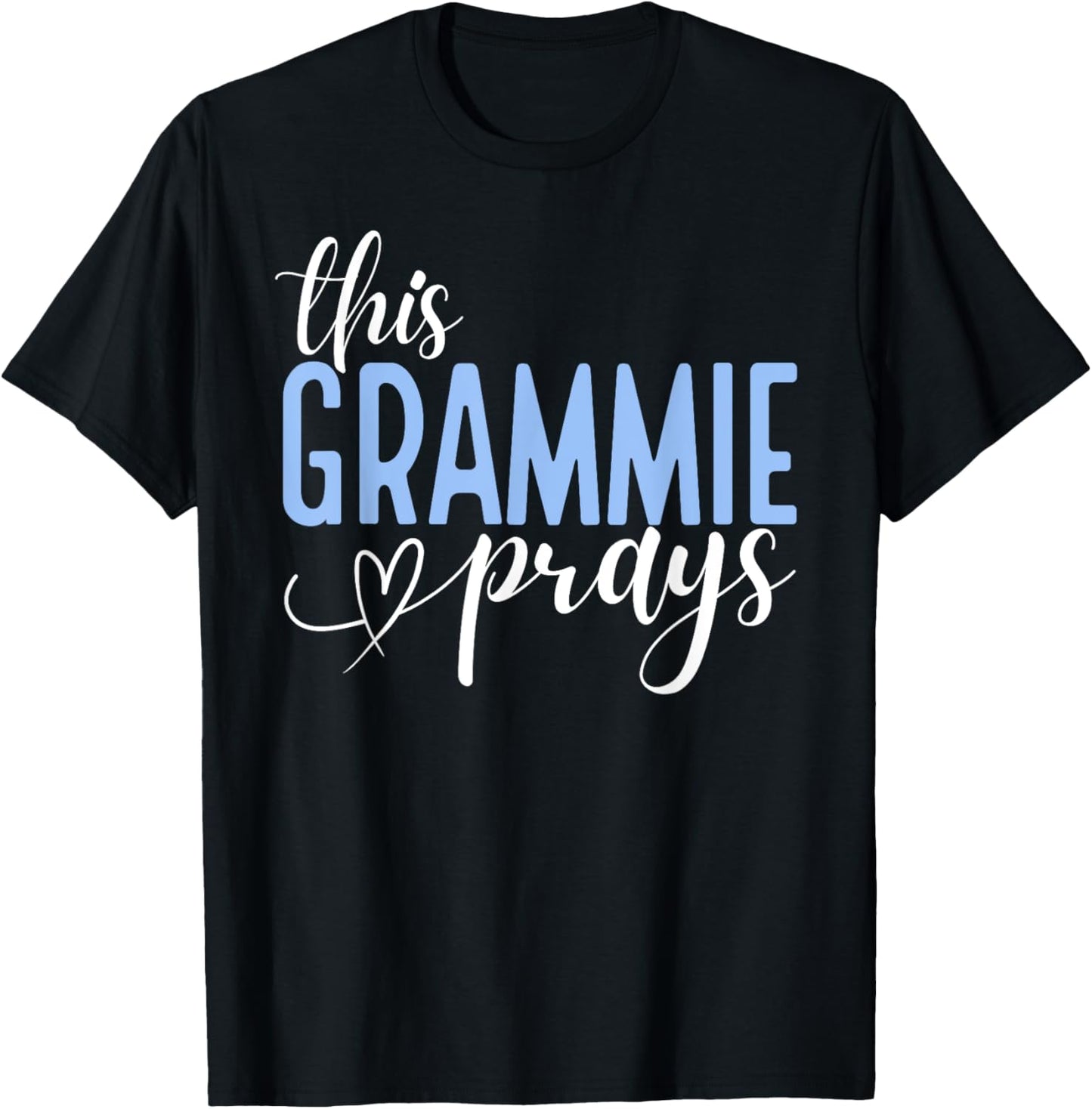 This Grammie Prays Perfect Christian Grandma T-Shirt - T-Shirt | Black