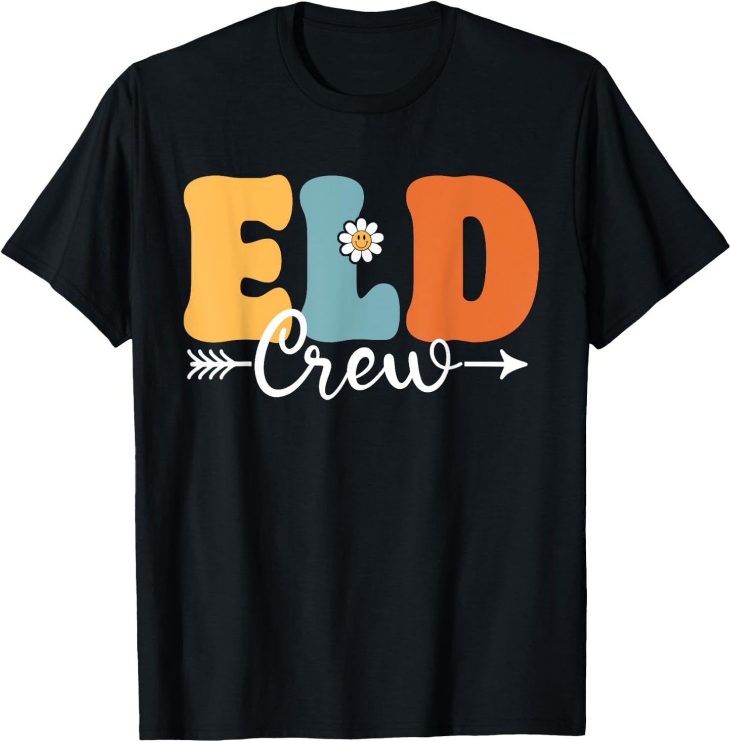 ELD Crew Funny Back To School Teachers Students Men Women Girls Kids T-Shirt - T-Shirt | Black