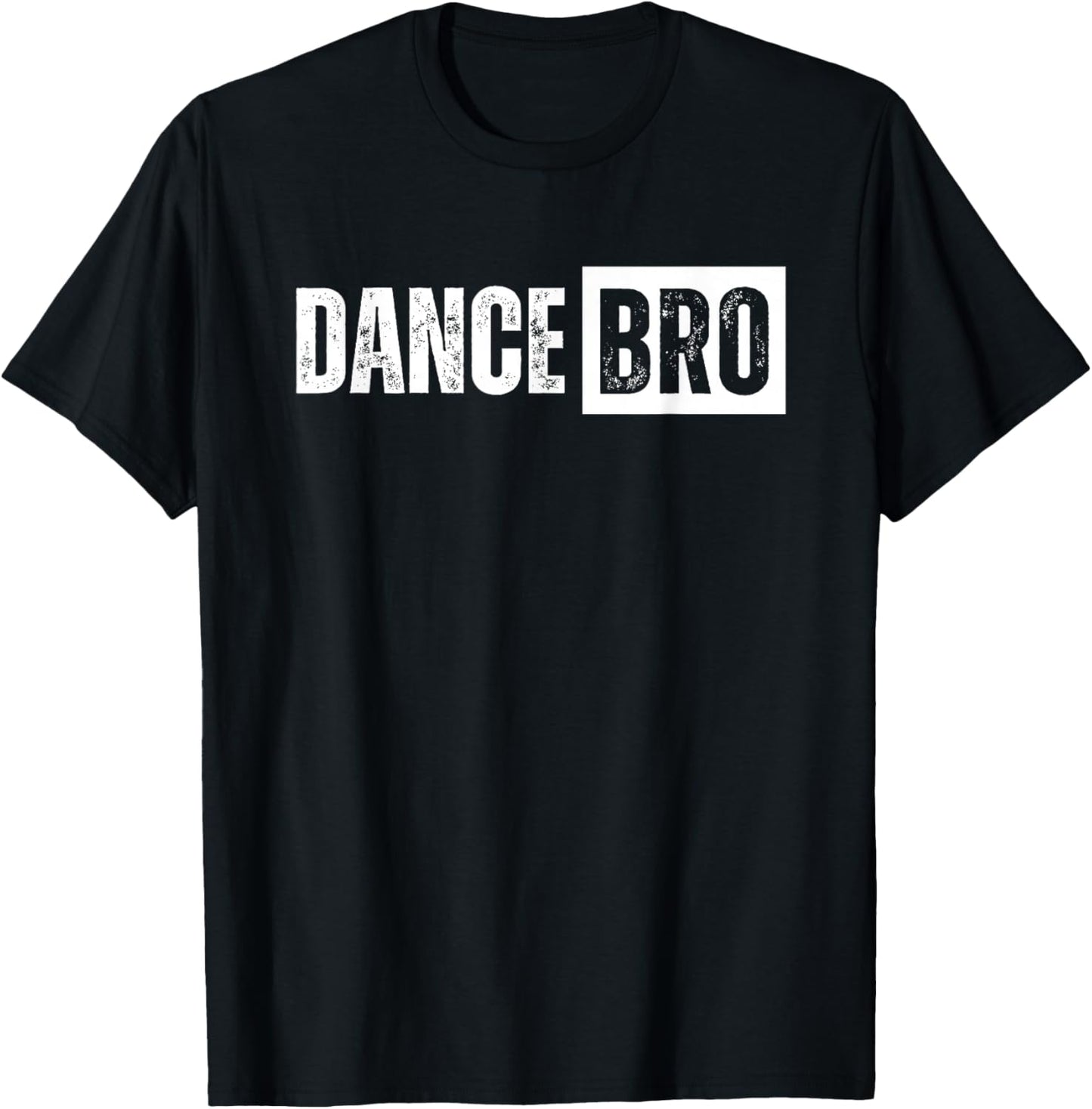 Dance Brother Bro T-Shirt - T-Shirt | Black
