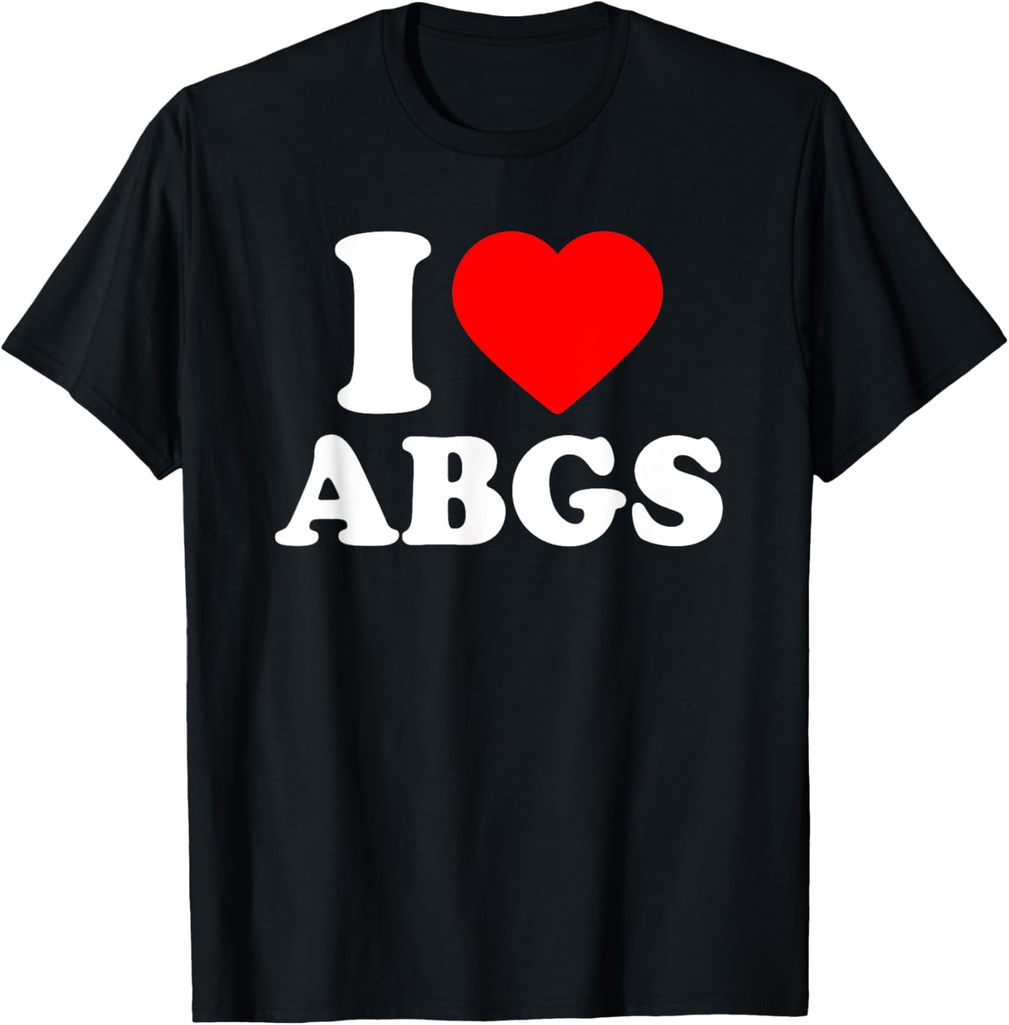 I Love ABGS · I Heart ABGS T-Shirt - T-Shirt | Black