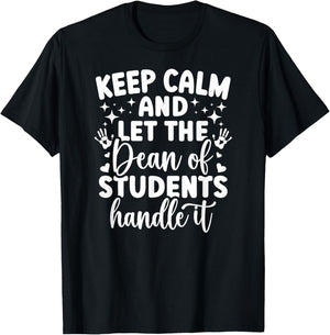 Funny Dean Of Students Appreciation Dean Of Students T-Shirt - T-Shirt | Black