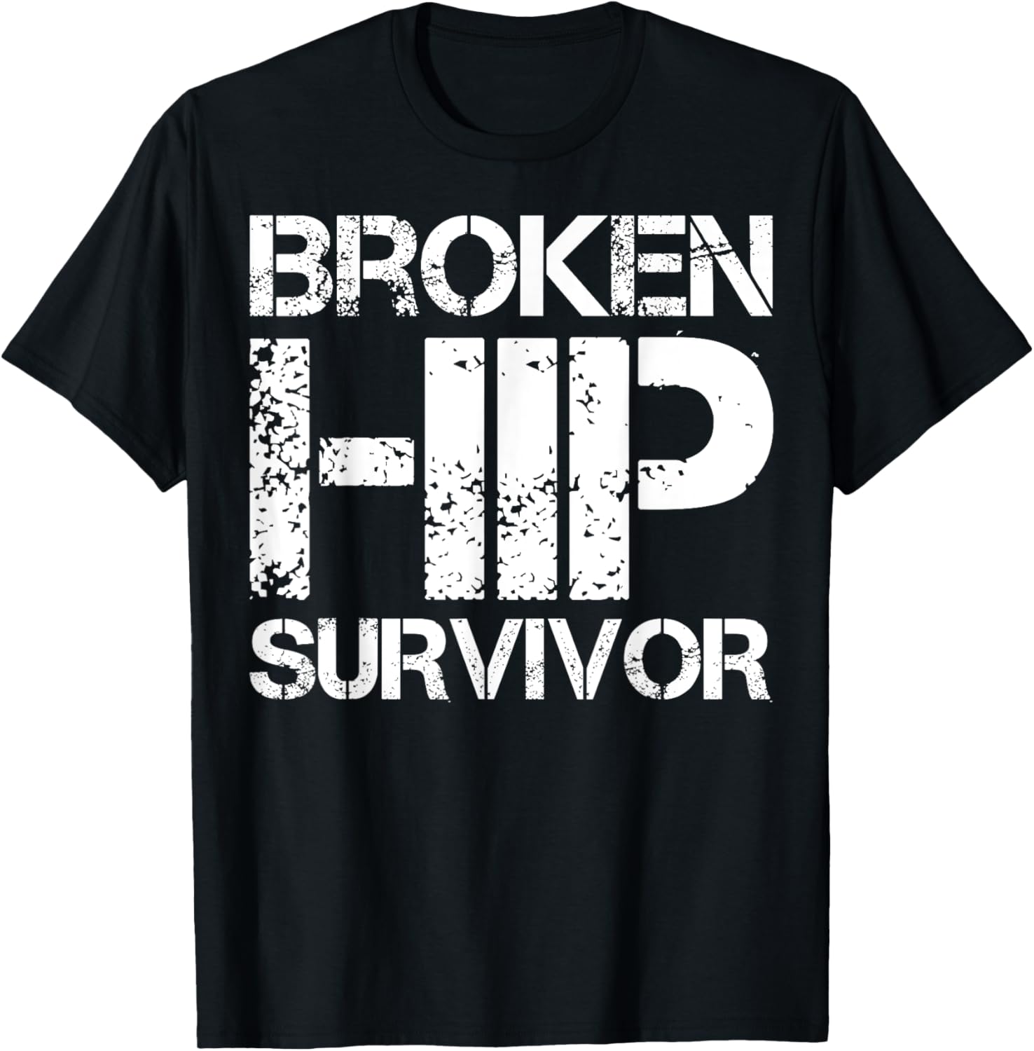 Broken Hip Survivor T-Shirt - T-Shirt | Black