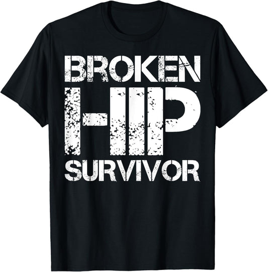 Broken Hip Survivor T-Shirt - T-Shirt | Black