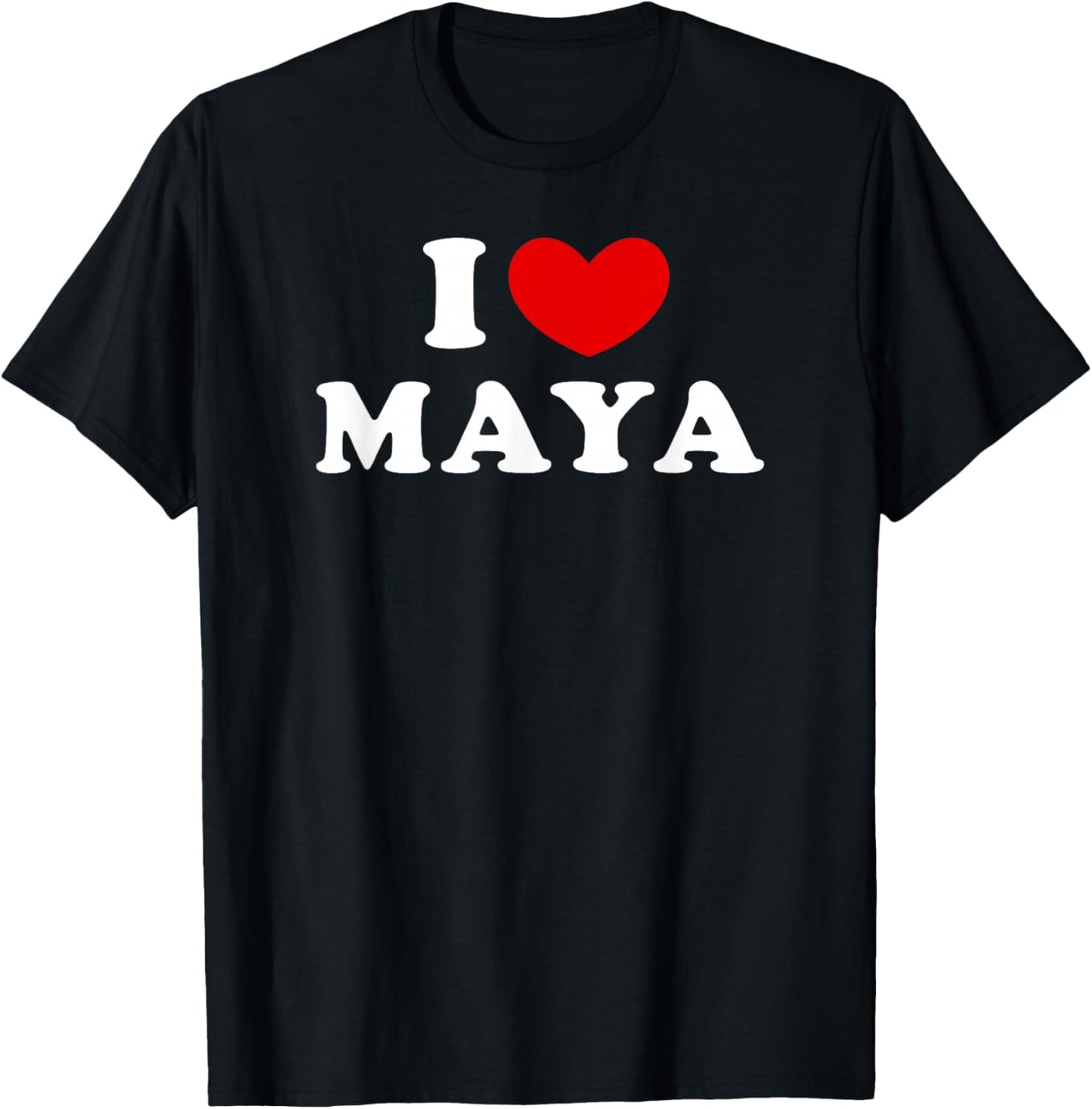 I Love Maya, Ich Liebe Maya T-Shirt - T-Shirt | Black