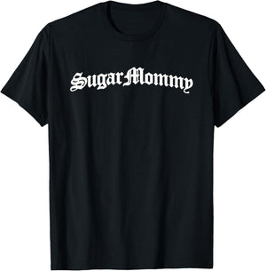 Sugar Mommy Mom T-Shirt - T-Shirt | Black