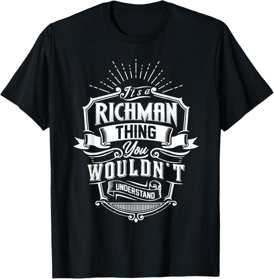 It's A RICHMAN Thing You Wouldn't Understand Name Vintage T-Shirt - T-Shirt | Black