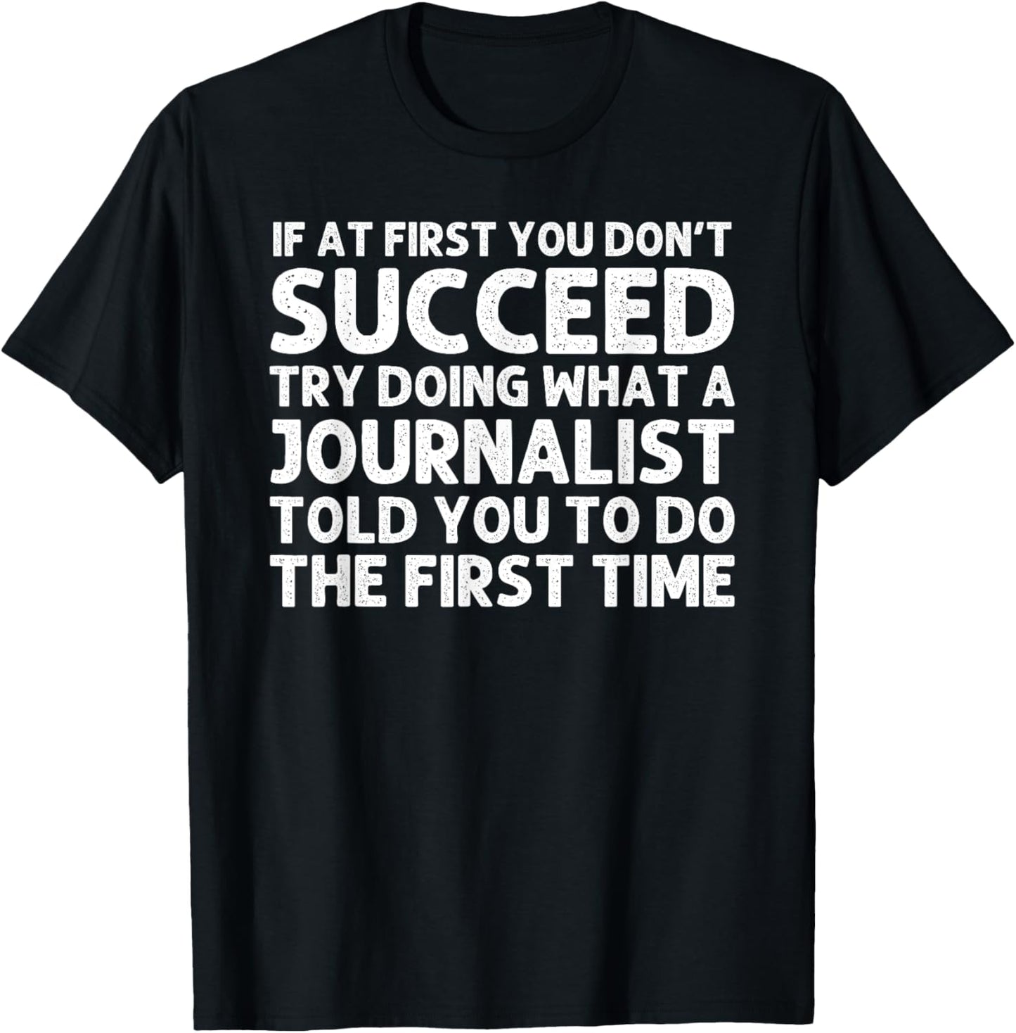 Funny Journalist Design Women Journalism Journalist T-Shirt - T-Shirt | Black