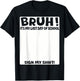 Bruh It's My Last Day Of School Sign My Shirt Students Boys T-Shirt - T-Shirt | Black