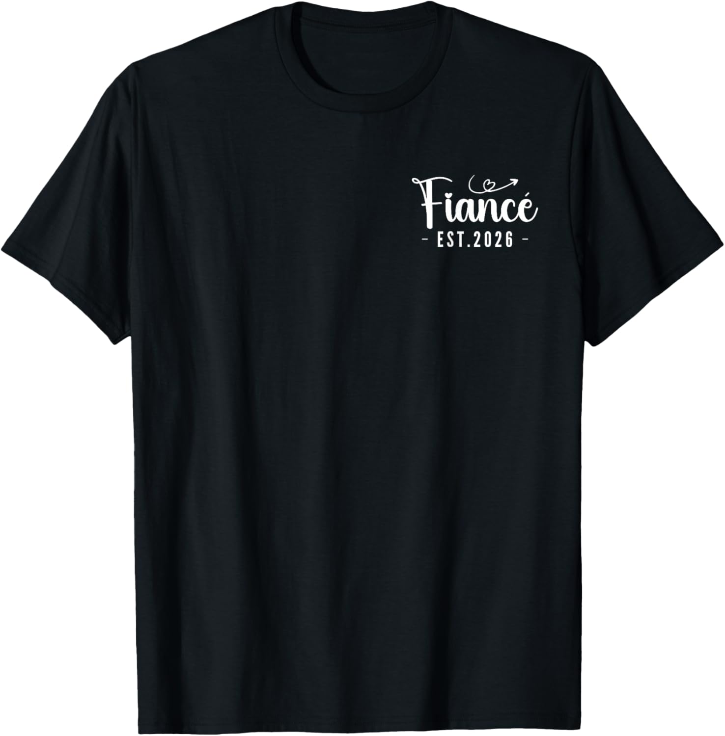 Fiancé Est 2026, Funny Fiance - Future Husband T-Shirt - T-Shirt | Black