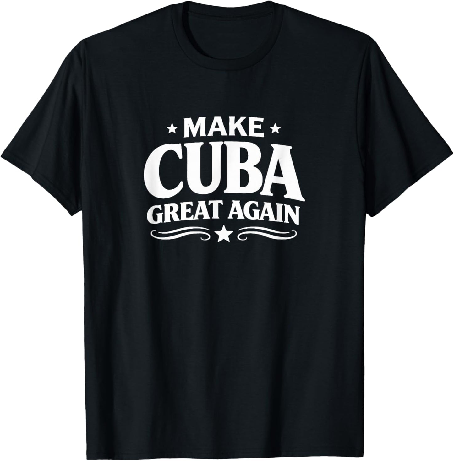 Make Cuba Great Again T-Shirt - T-Shirt | Black