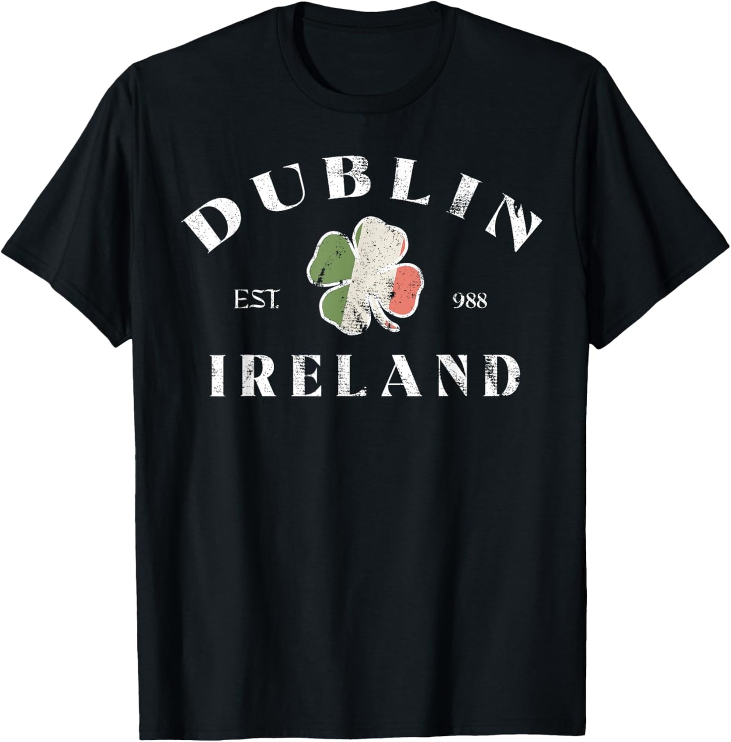 Dublin Est 998 Ireland St Patrick's Day Lucky Shamrock Irish T-Shirt - T-Shirt | Black