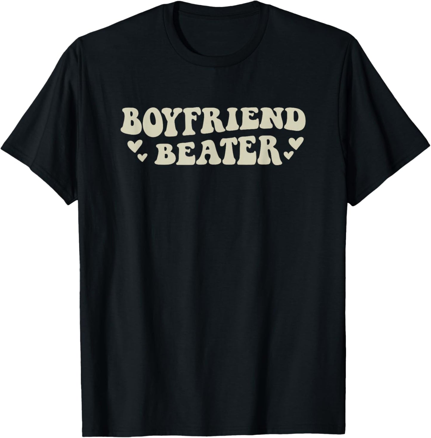 Boyfriend Beater Funny Girlfriend Humor Retro Groovy T-Shirt - T-Shirt | Black