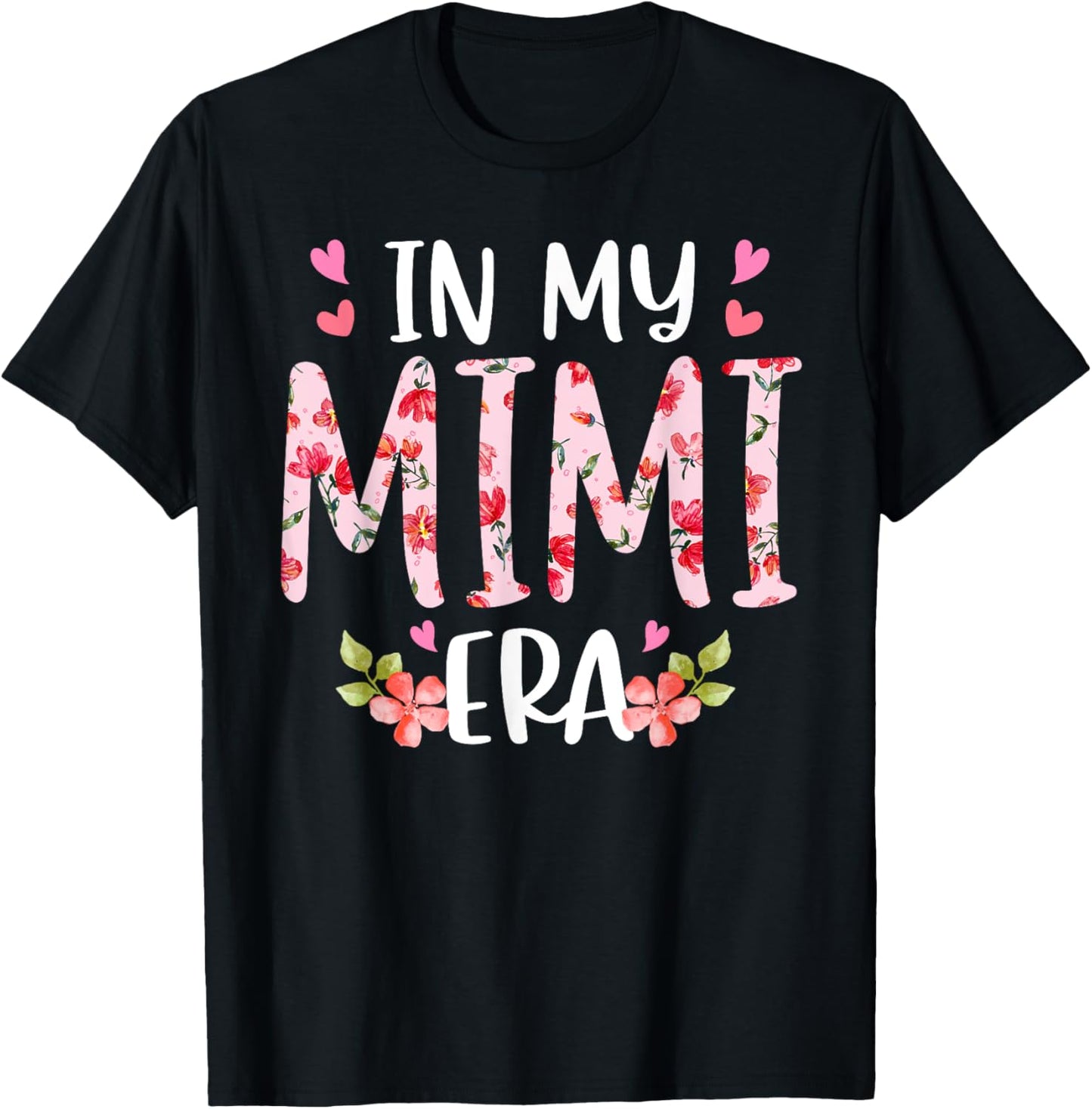 In My Mimi Era Floral Mother's Day Flower Girly Women T-Shirt - T-Shirt | Black