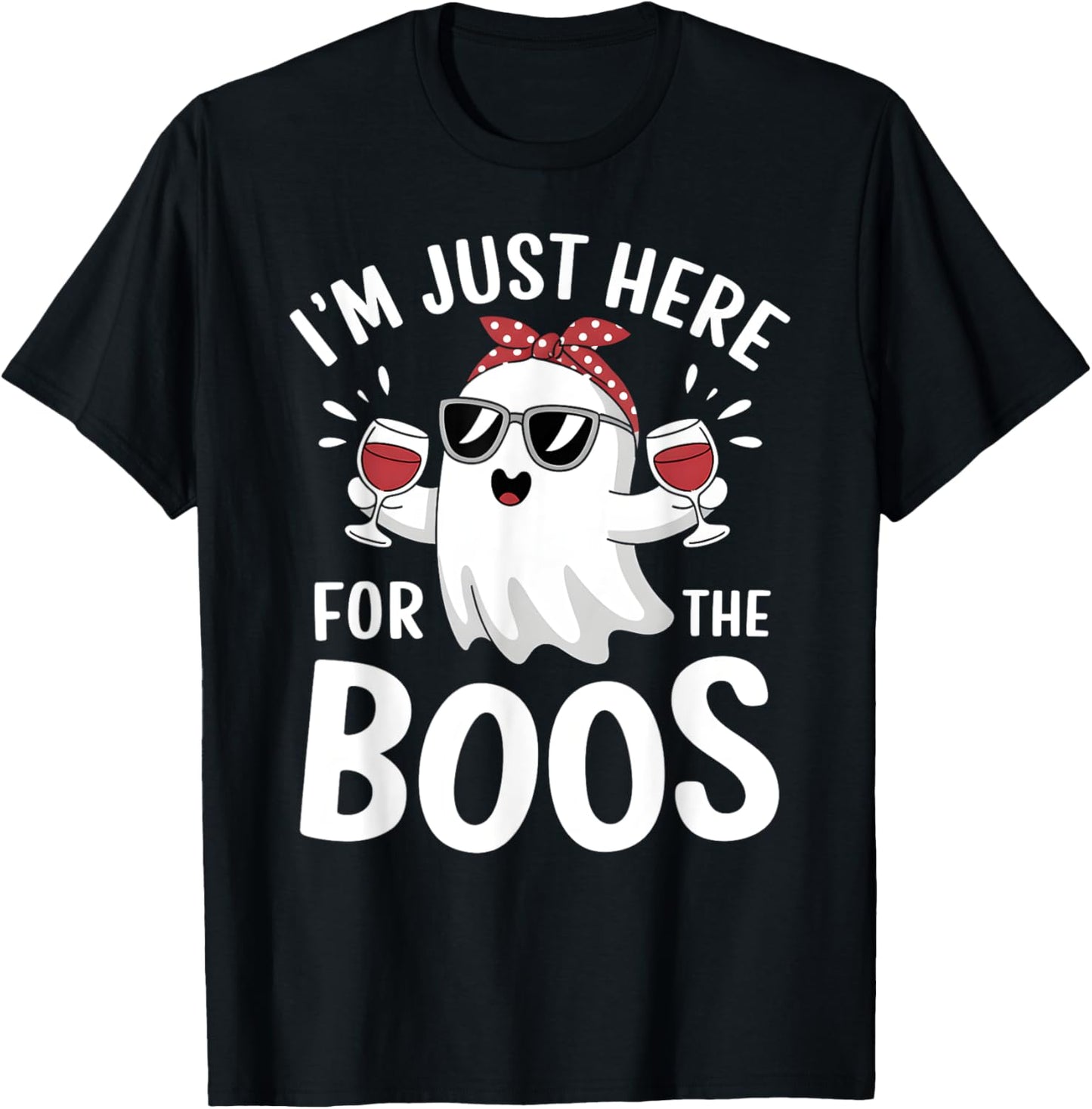 I’m Just Here for the Boos Funny Halloween Drinking Ghost T-Shirt - T-Shirt | Black