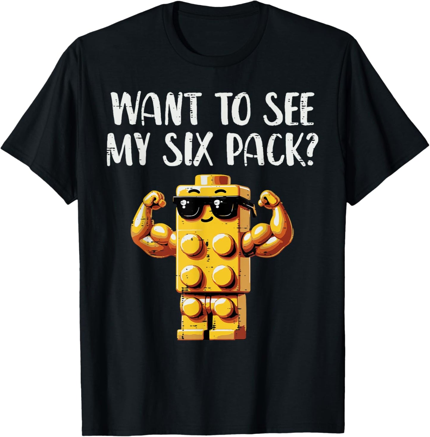 Bricks Want To See My 6 Pack Funny Saying Men Boys Kids T-Shirt - T-Shirt | Black