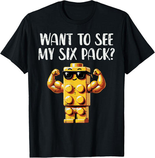 Bricks Want To See My 6 Pack Funny Saying Men Boys Kids T-Shirt - T-Shirt | Black