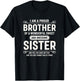I Am A Proud Brother of A Wonderful Sweet and Awesome Sister T-Shirt - T-Shirt | Black