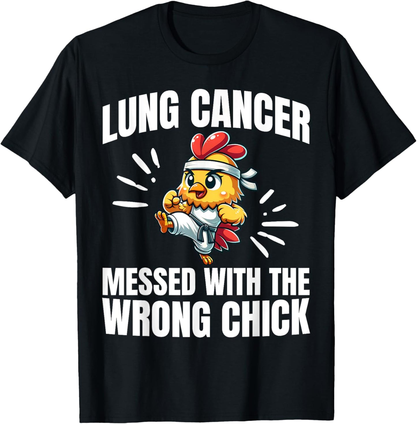 Lung Cancer Messed With The Wrong Chick Warrior Survivor T-Shirt - T-Shirt | Black