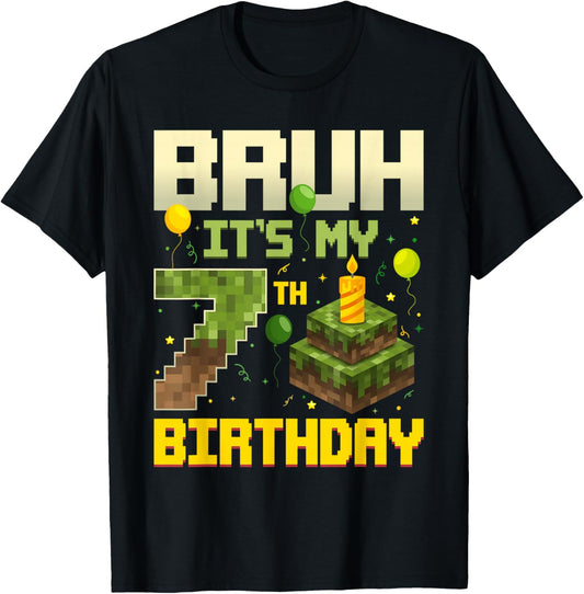 Bruh It's My 7th Birthday Game Pixel Funny Birthday Boy T-Shirt - T-Shirt | Black