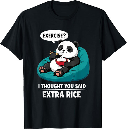 Exercise? I Thought You Said Extra Rice Funny Panda T-Shirt - T-Shirt | Black
