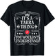 Tarra Name Its A Tarra Thing You Wouldn't Understand T-Shirt - T-Shirt | Black