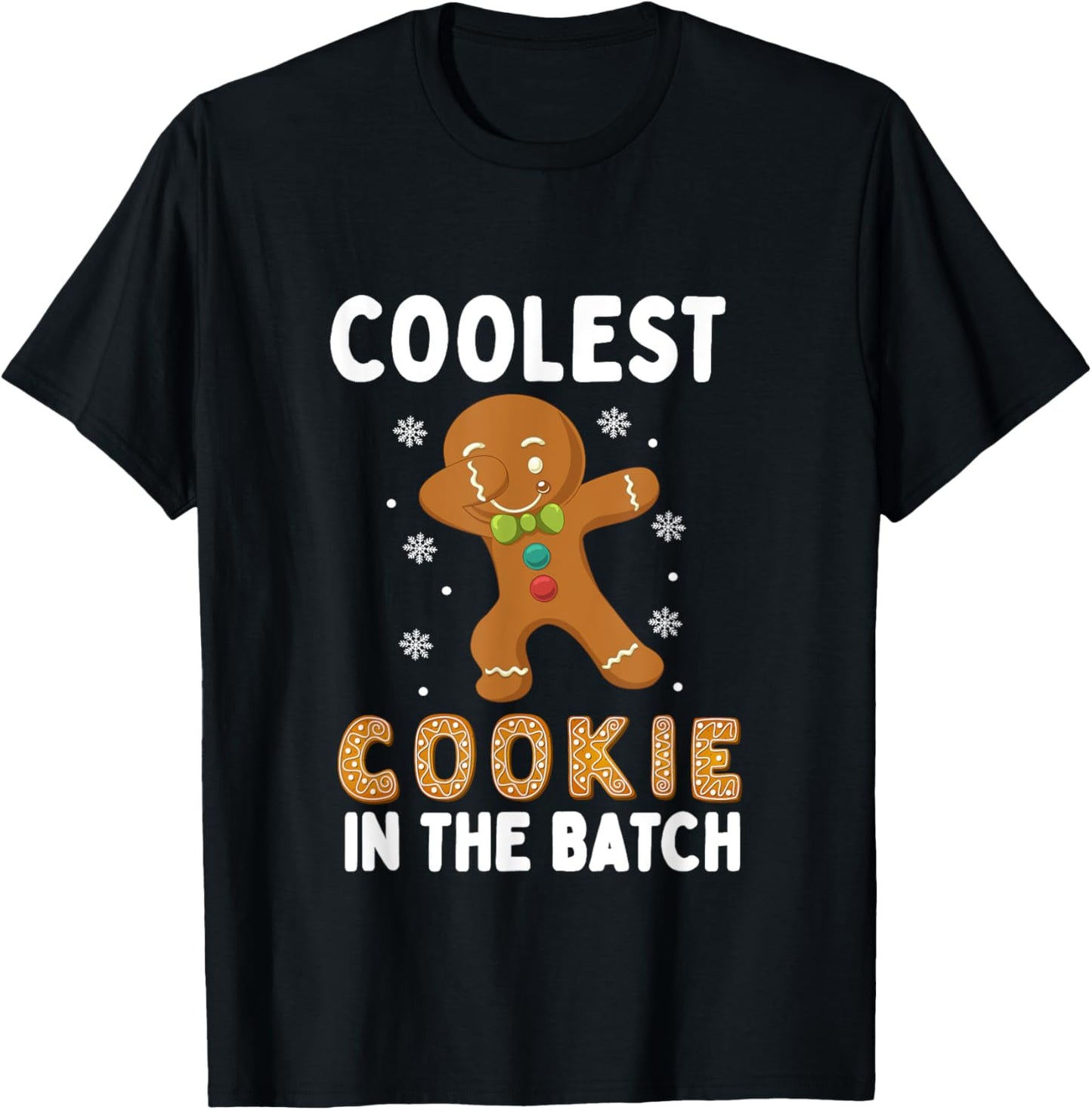 Coolest Cookie In The Batch Funny Dabbing Gingerbread T-Shirt - T-Shirt | Black