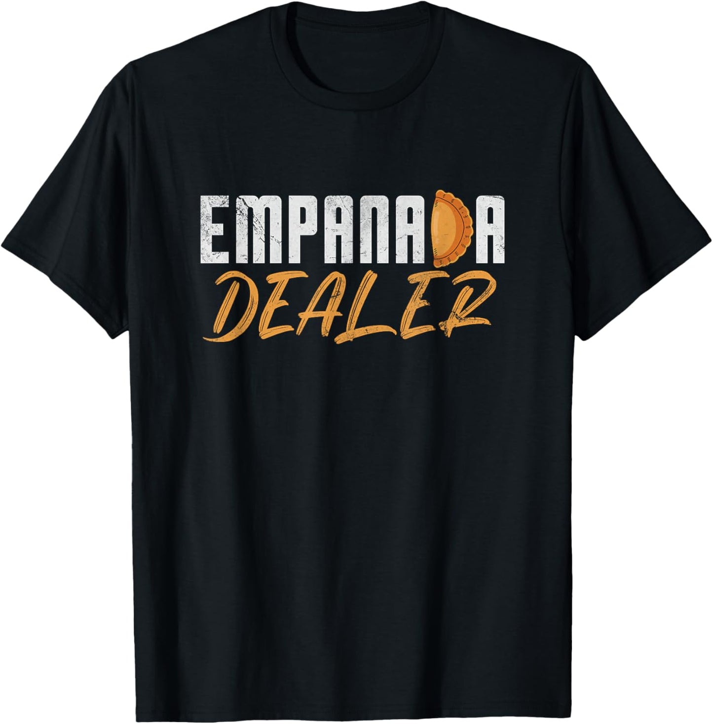 Empanada Dealer Funny Empanada Food Lover Grunge T-Shirt - T-Shirt | Black