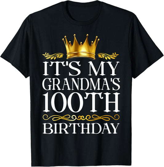 It's My Grandma's 100th Birthday Happy 100 Years Old T-Shirt - T-Shirt | Black