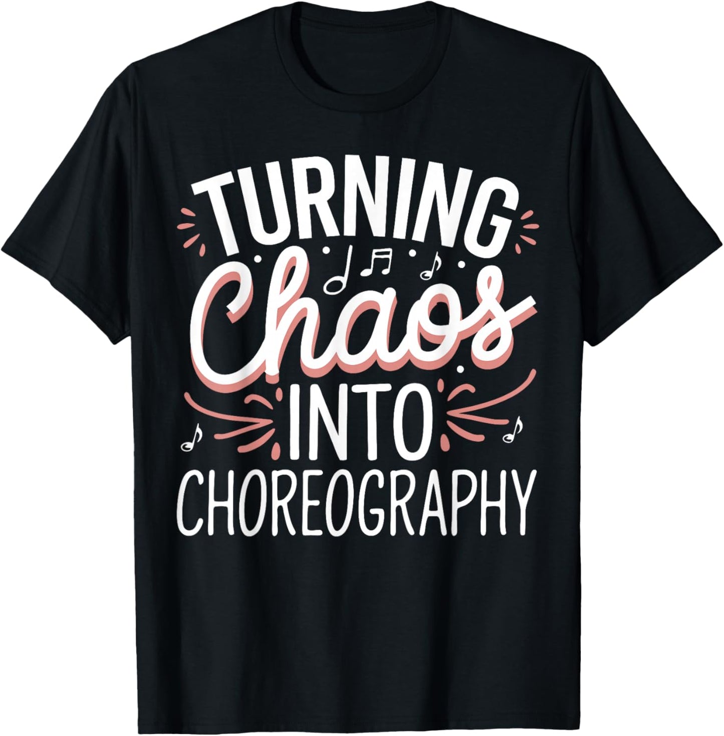 Choreographer Musical Teacher Theatre Choreography T-Shirt - T-Shirt | Black