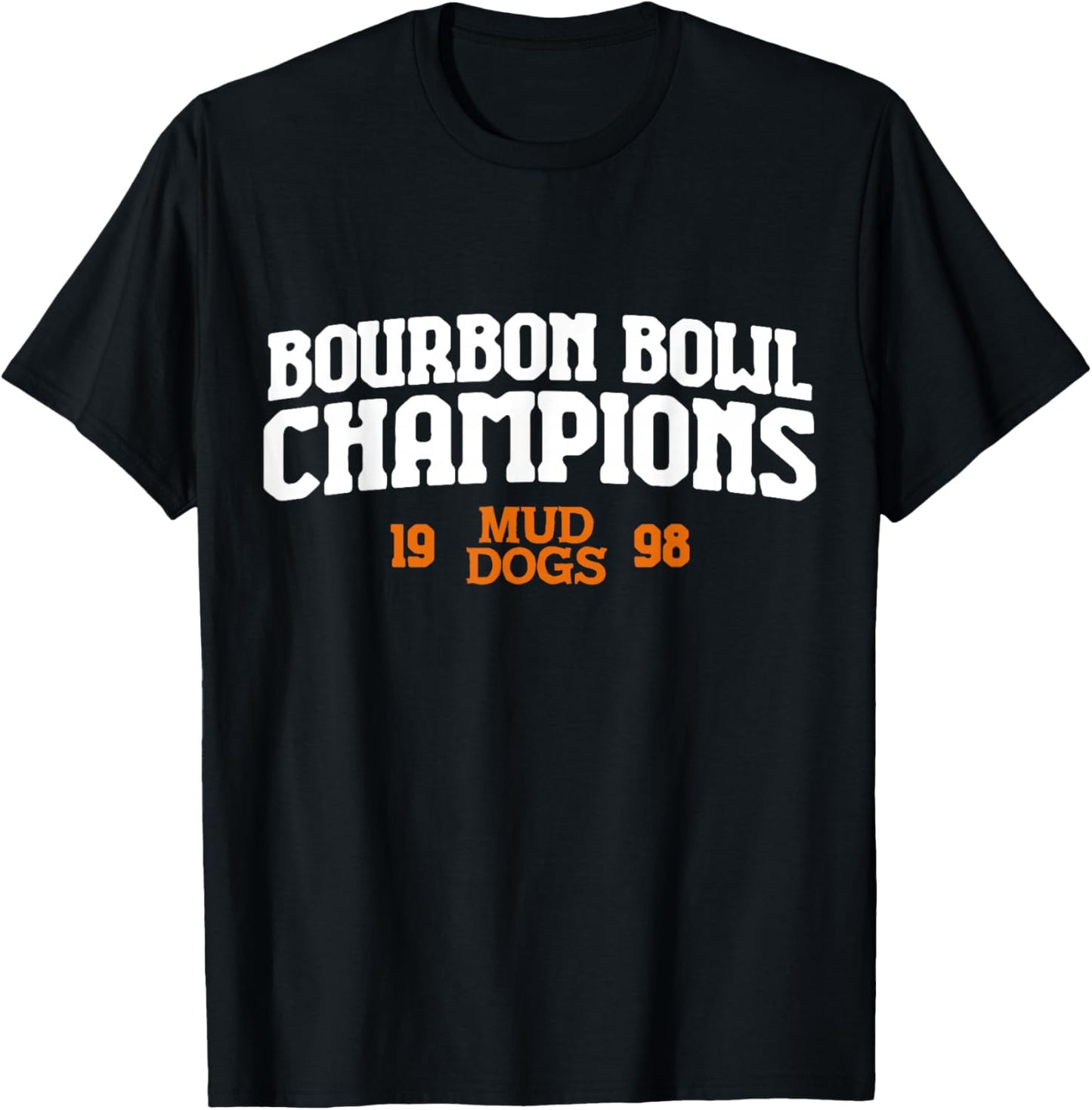 1998 Bourbon Bowl Champions - SCLSU Mud Dogs T-Shirt - T-Shirt | Black
