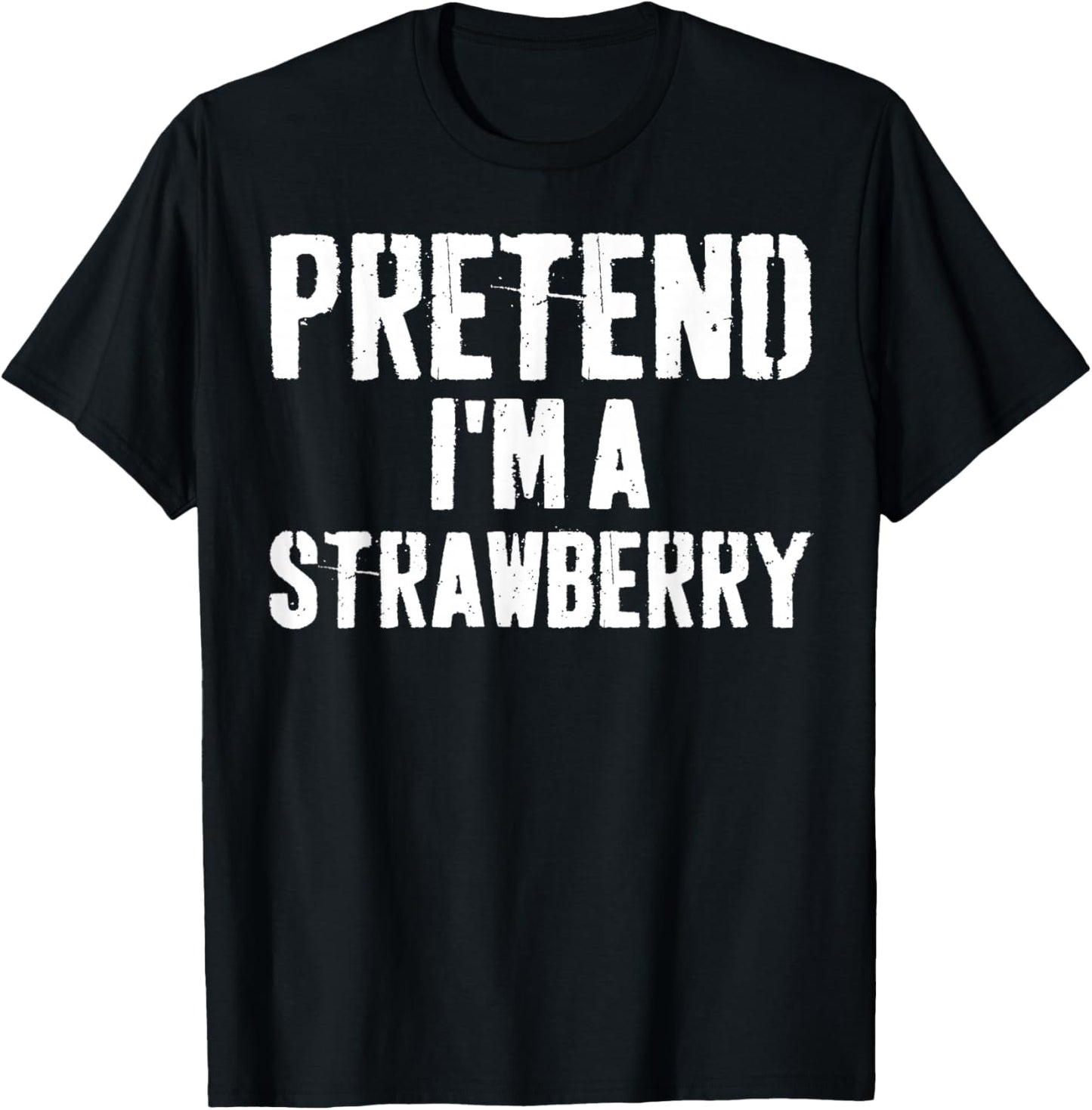 Lazy Easy Halloween Costume Pretend I'm A Strawberry T-Shirt - T-Shirt | Black
