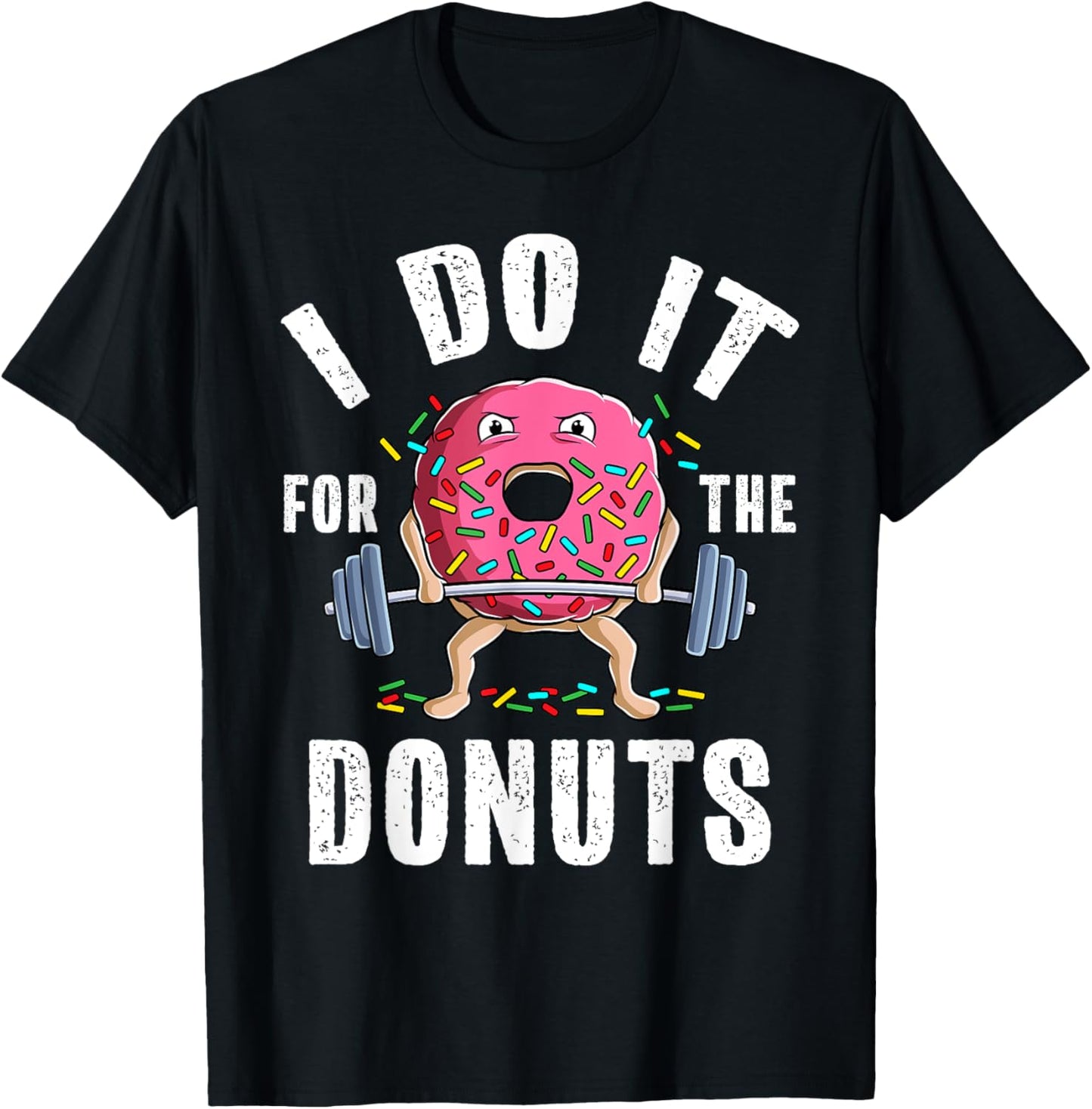Funny Gym Weightlifting Bodybuilding Deadlift Workout Donut T-Shirt - T-Shirt | Black