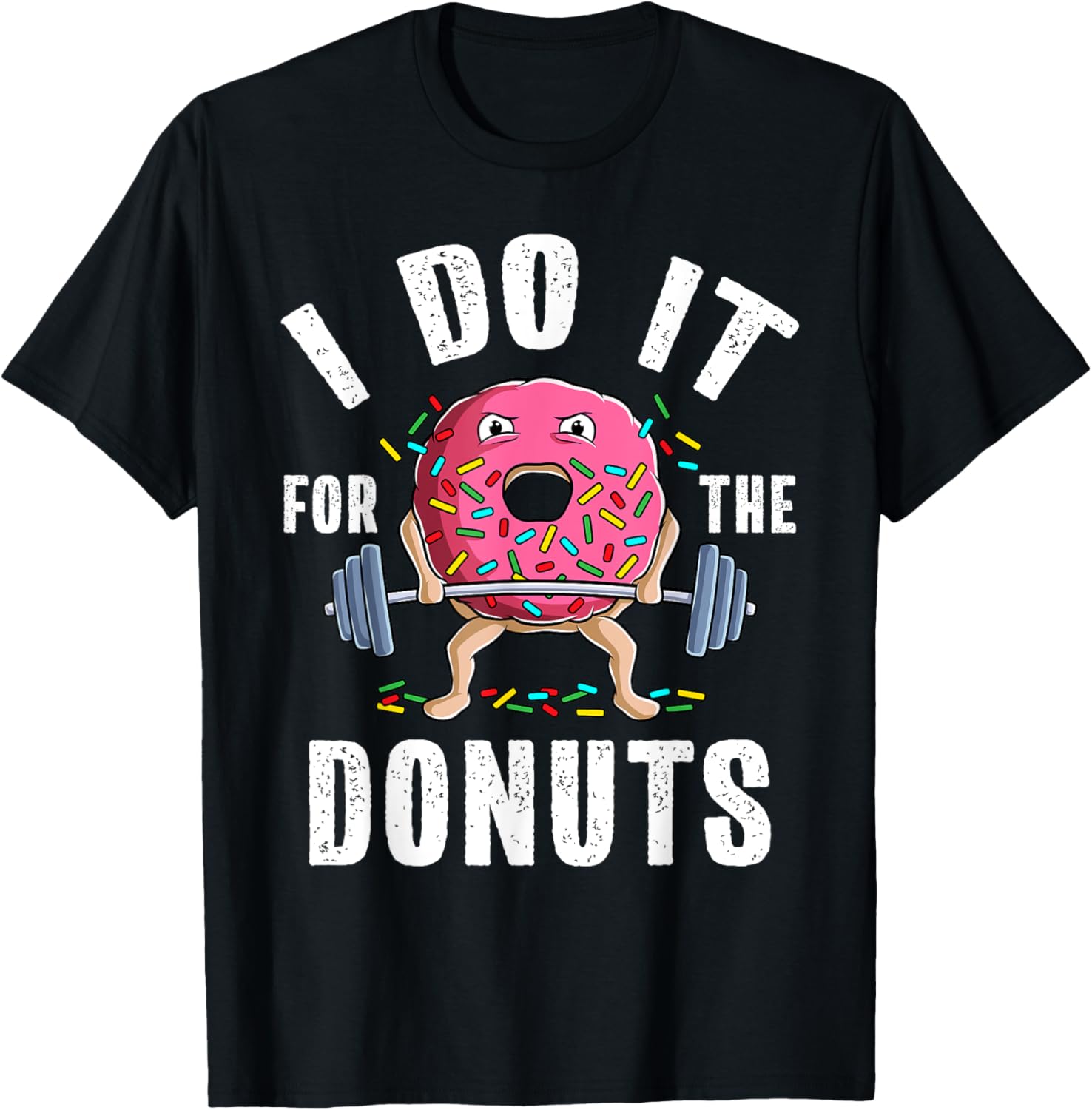 Funny Gym Weightlifting Bodybuilding Deadlift Workout Donut T-Shirt - T-Shirt | Black