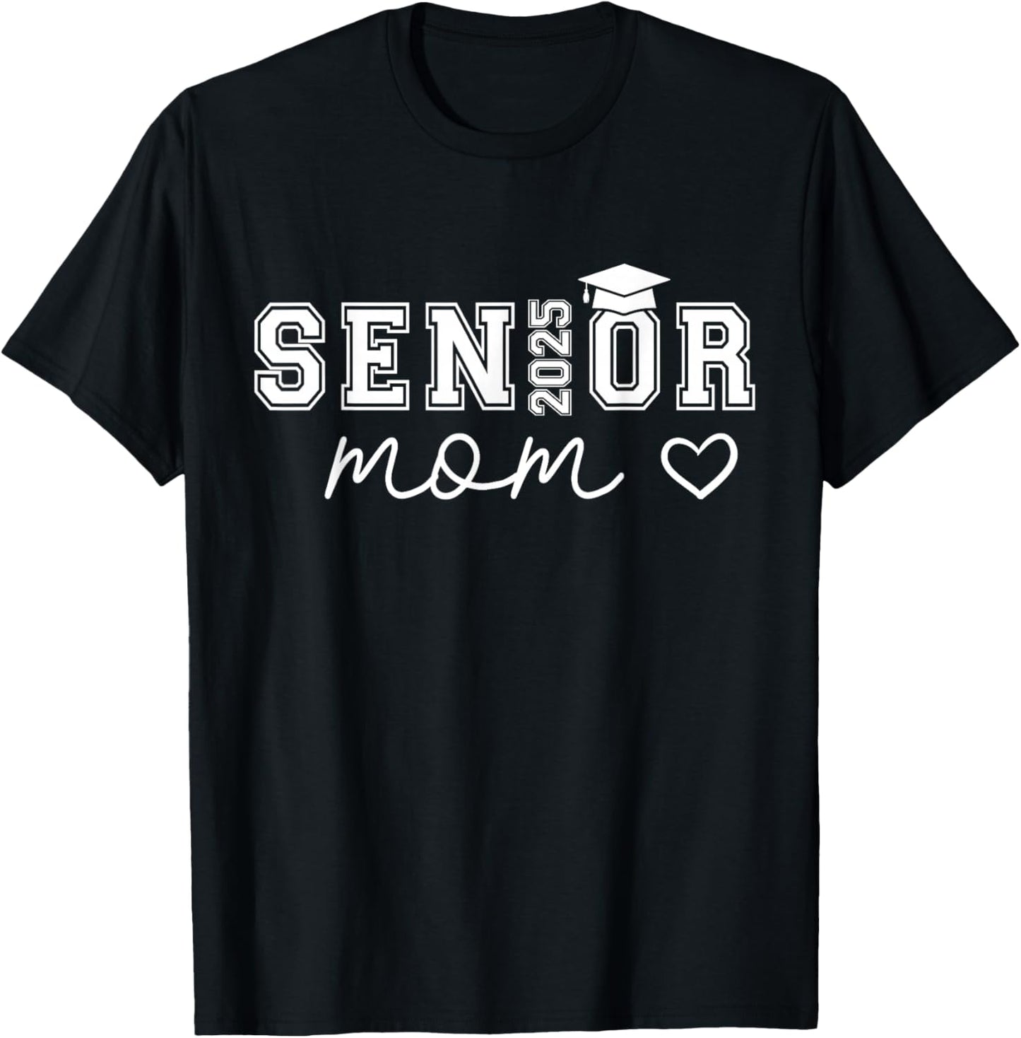 Mom Senior 2025 Proud Mom of A Class of 2025 Graduate T-Shirt - T-Shirt | Black