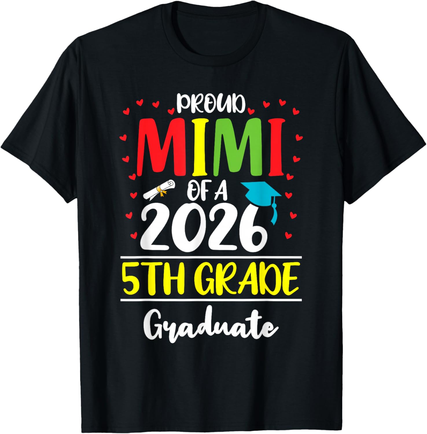 Funny Proud Mimi of a Class of 2026 5th Grade Graduate T-Shirt - T-Shirt | Black