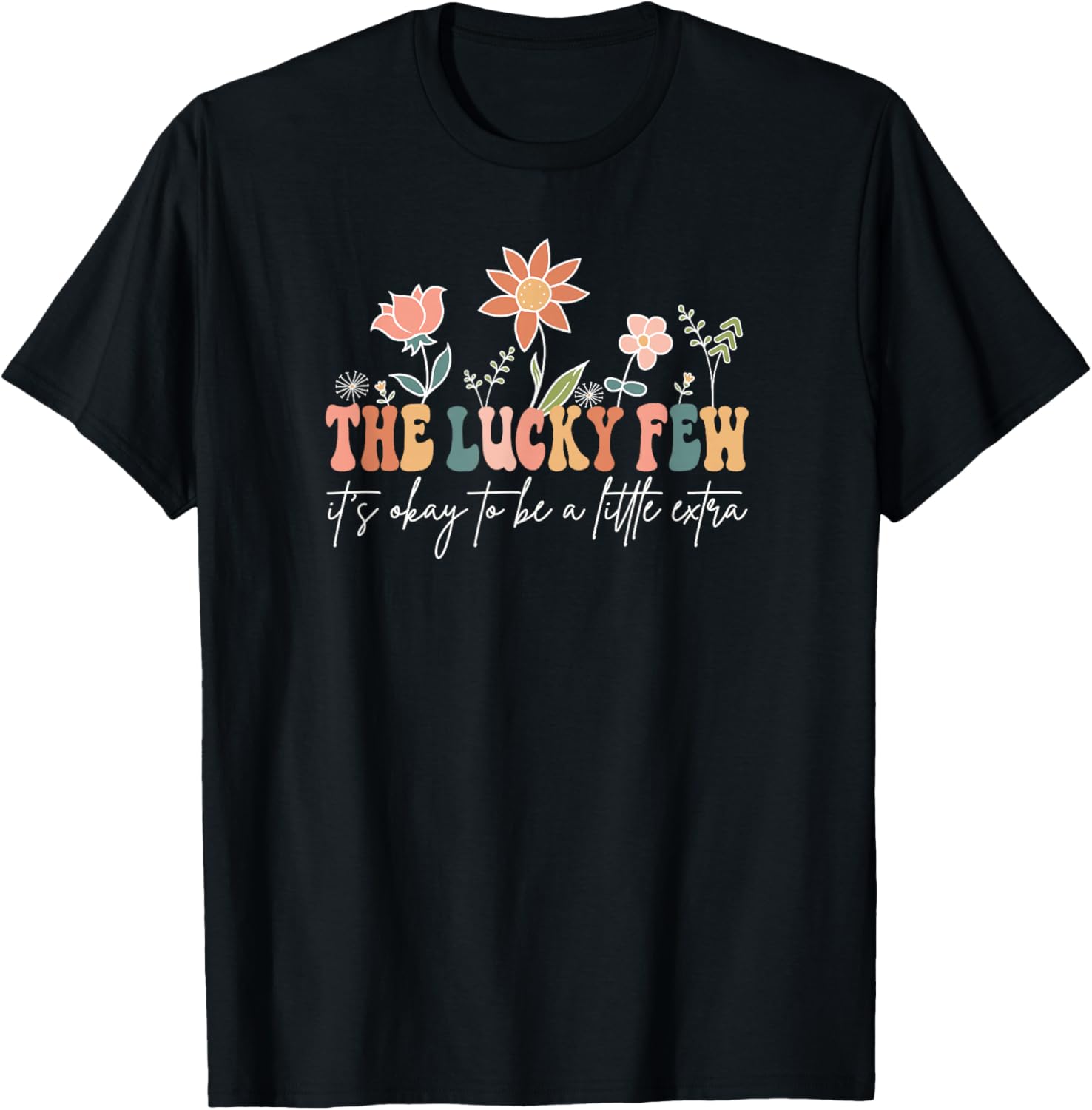 The Lucky Few World Down Syndrome Day Down Syndrome Mom Aunt T-Shirt - T-Shirt | Black